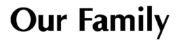 OUR FAMILY trademark