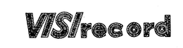 VIS/RECORD trademark