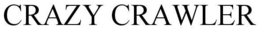 CRAZY CRAWLER trademark