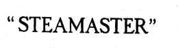 "STEAMASTER" trademark