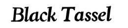 BLACK TASSEL trademark