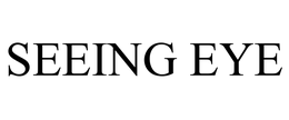 SEEING EYE trademark