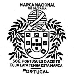 MARCA NACIONAL REGISTADA SOE PORTUGUES O AZEITE CUJA LATA TENHA ESTAMARCA PORTUGAL trademark