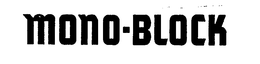 MONO-BLOCK trademark