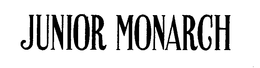 JUNIOR MONARCH trademark