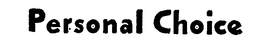 PERSONAL CHOICE trademark
