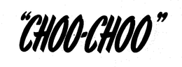 "CHOO-CHOO" trademark