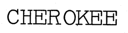 CHEROKEE trademark