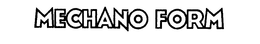 MECHANO FORM trademark