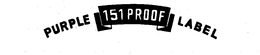PURPLE LABEL 151 PROOF trademark
