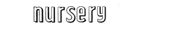 NURSERY trademark
