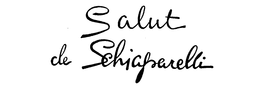 SALUT DE SCHIAPARELLI trademark