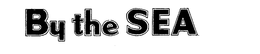 BY THE SEA trademark