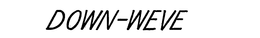 DOWN-WEVE trademark