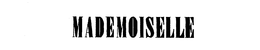 MADEMOISELLE trademark