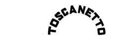 TOSCANETTO trademark