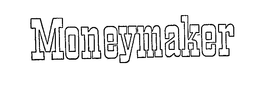 MONEYMAKER trademark
