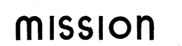 MISSION trademark