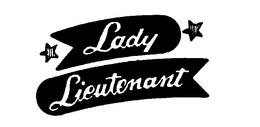 LADY LIEUTENANT trademark