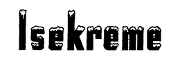 ISEKREAM trademark