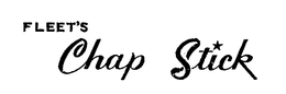 FLEET'S CHAP STICK trademark