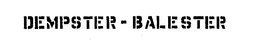 DEMPSTER BALESTER trademark