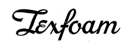 TEXFOAM trademark