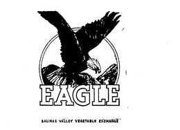 EAGLE SALINAS VALLEY VEGETABLE EXCHANGE trademark