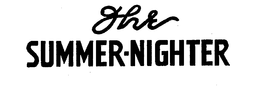 THE SUMMER-NIGHTER trademark