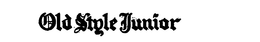 OLD STYLE JUNIOR trademark