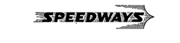 SPEEDWAYS trademark