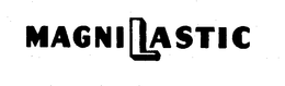 MAGNILASTIC trademark