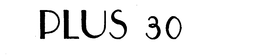 PLUS 30 trademark