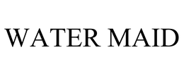 WATER MAID trademark