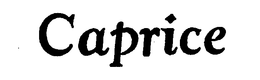 CAPRICE trademark