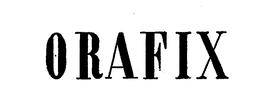 ORAFIX trademark