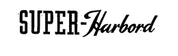 SUPER-HARBORD trademark