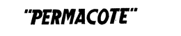 "PERMACOTE" trademark