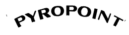 PYROPOINT trademark