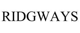 RIDGWAYS trademark