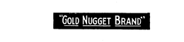 "GOLD NUGGET BRAND" trademark