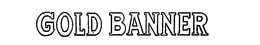 GOLD BANNER trademark