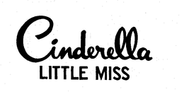 CINDERELLA LITTLE MISS trademark
