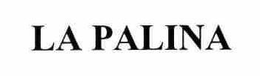LA PALINA trademark