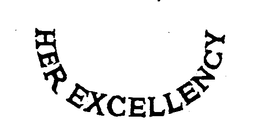 HER EXCELLENCY trademark