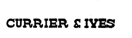 CURRIER & IVES trademark