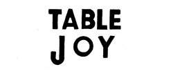 TABLE JOY trademark