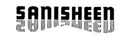 SANISHEEN trademark