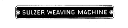 SULZER WEAVING MACHINE trademark