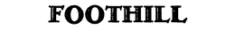 FOOTHILL trademark